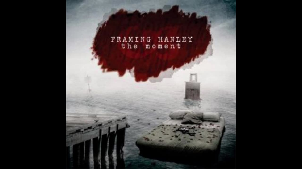 Framing Hanley - Hear Me Now