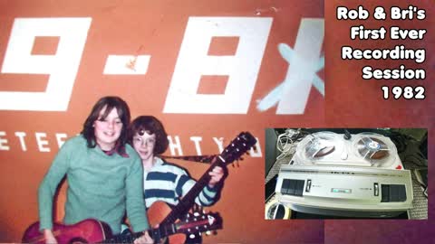 Rob And Bri's (First Ever Recording Session 1982)