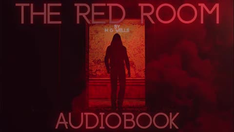 The Red Room by HG Wells - Full Audiobook _ Mysterious Bedtime Stories 🕯