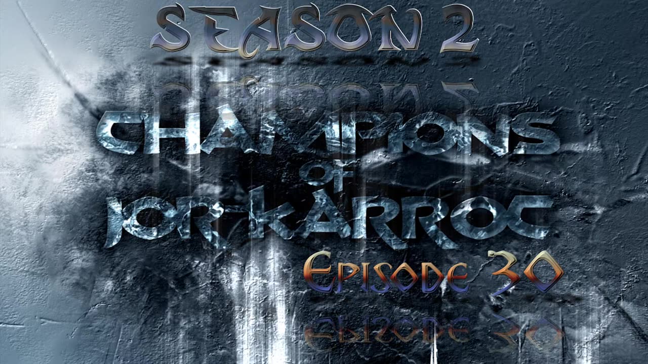 S2 E30 part 1 Champions of Jor-Karroc