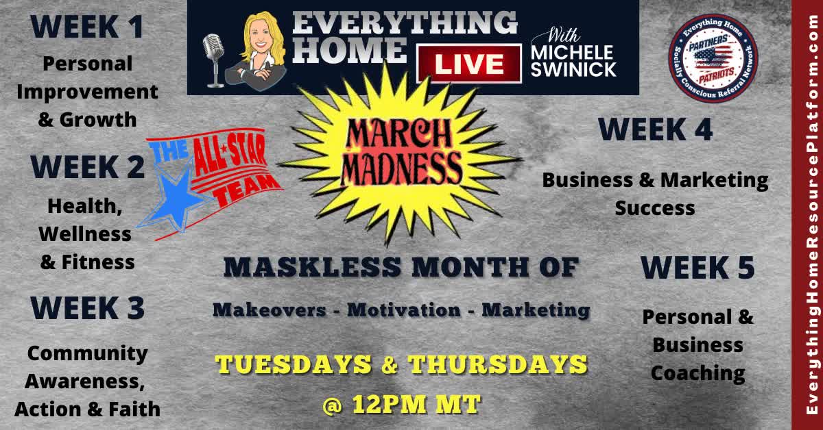 March Madness Maskless Month of Makeovers, Motivation & Marketing - INFO & INSTRUCTIONS