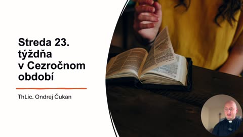 Streda 23. týždňa v Cezročnom období (11.9.2024)