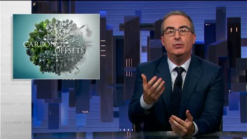 John Oliver Thinks Carbon Offsets Are Bullshit