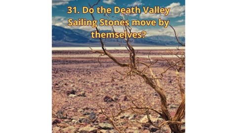 The Enigma of Death Valley’s Rolling Rocks