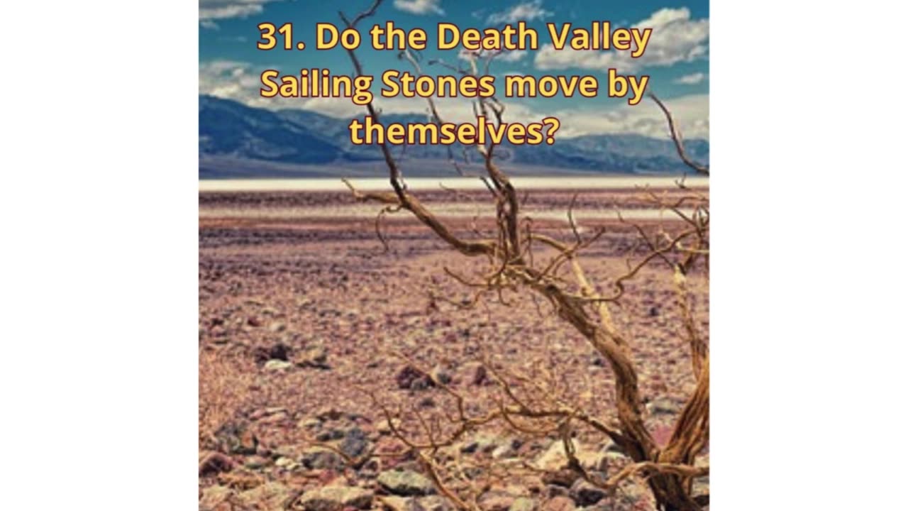 The Enigma of Death Valley’s Rolling Rocks