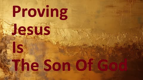 Proving Jesus Is The Son Of God | Pastor Robby Dickerson