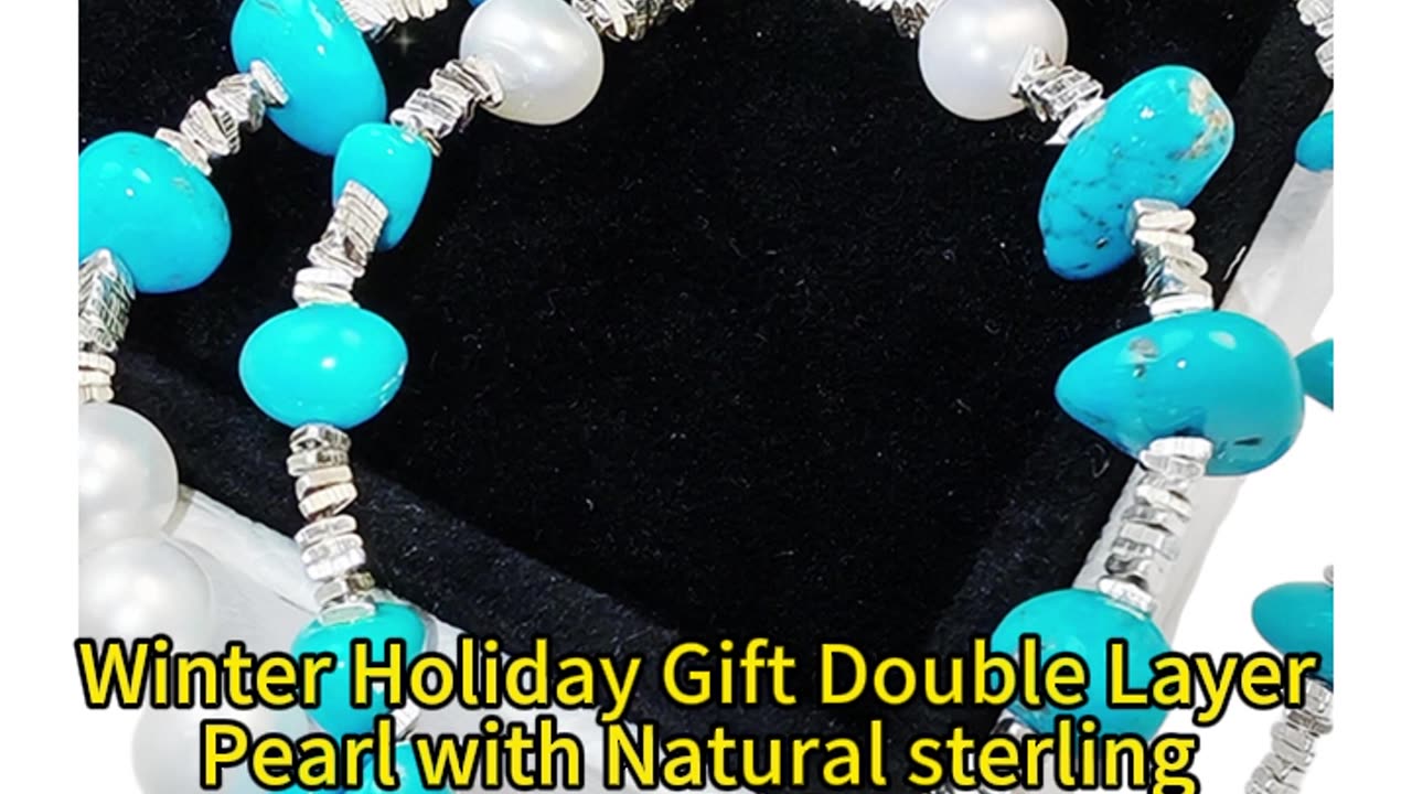 GN-20241206-02 Winter Holiday Gift Double Layer Pearl with Natural sterling treatment Turquoise