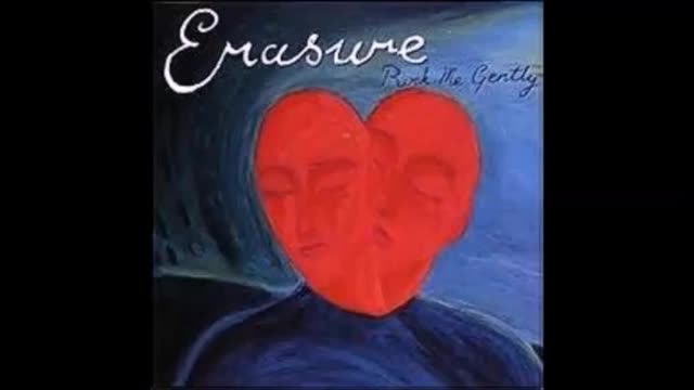 Rock Me Gently - Erasure - long version - mastered ( audio )