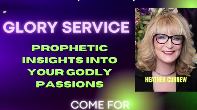 Prophetic Insights into Your GODLY Passions