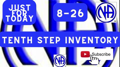 Just for Today - Tenth Step inventory - August 26 - Daily Meditation -#justfortoday #jftguy #jft