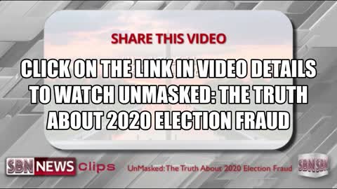 Unmasked: The truth about the 2020 election fraud. CLICK LINK IN VIDEO DETAILS