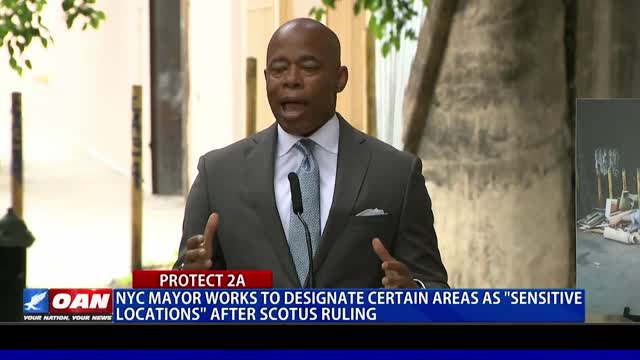 NYC mayor works to designate certain areas as 'sensitive locations' after Supreme Court ruling