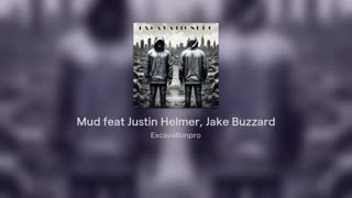 Mud feat Jake Buzzard