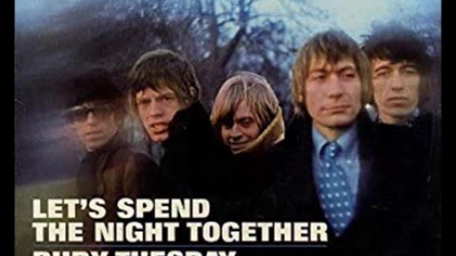 "LET SPEND THE NIGHT TOGETHER" FROM THE ROLLING STONES