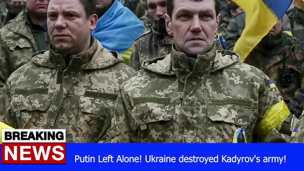 Putin Left Alone! Ukraine destroyed Kadyrov's army! - RUSSIA UKRAINE WAR NEWS