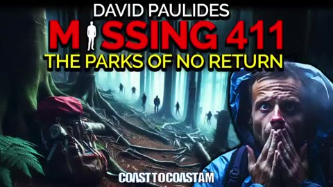 Mysterious Vanishings in National Parks Lead to Unsettling Dead Ends - David Paulides MISSING 411