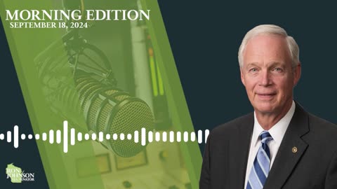 Sen. Johnson on Morning Edition 9.18.24