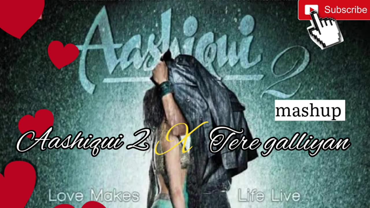 Ashiq 2 mashup song