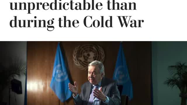 News 01/28/2022 UN chief: World more unpredictable than during the Cold War.