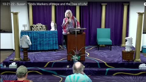 10_21_22 The Salvation of God Church "God's Markers of Hope and The Tree of Life"