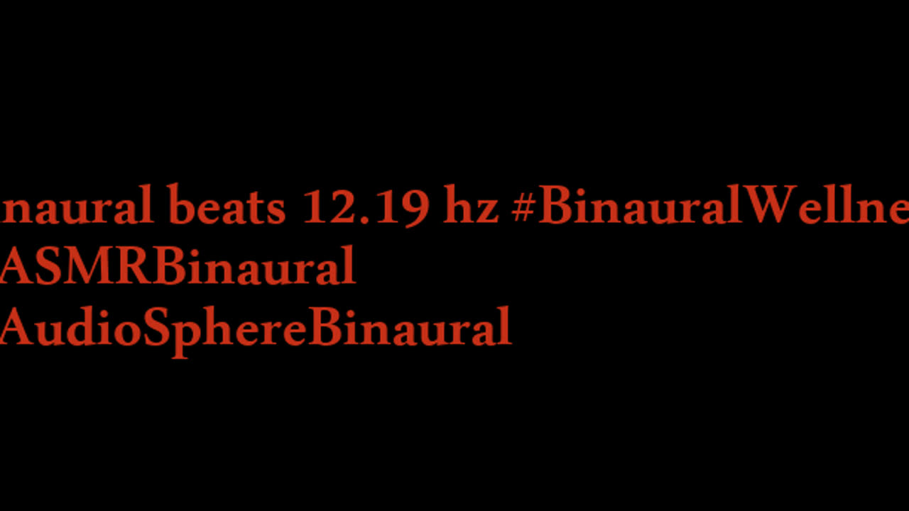 binaural_beats_12.19hz_BinauralStressFree HealingMeditation AudioSphereRelaxation