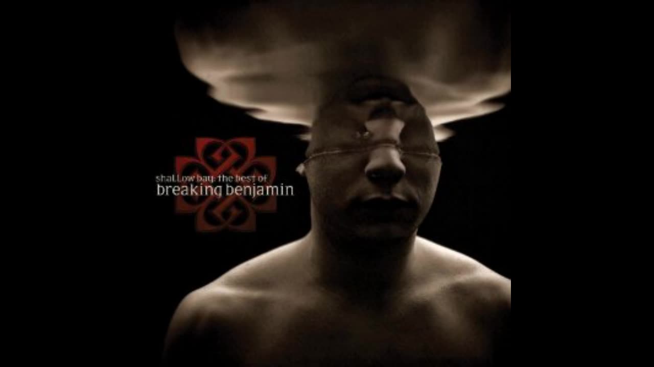 Shallow Bay: The Best of Breaking Benjamin CD 1 - Breaking Benjamin