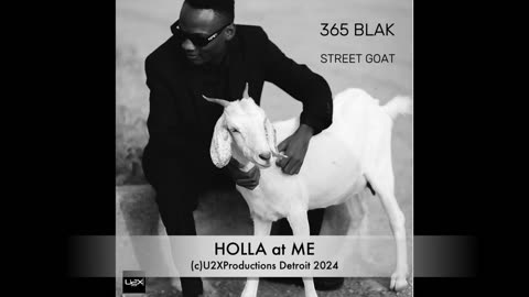 Holla At Me by 365 Blak