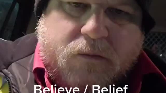Believe is what your belief is