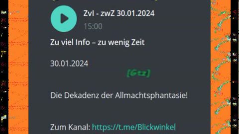 Zu viel Info – zu wenig Zeit 30.o1.2024 Die Dekadenz der Allmachtsphantasie!