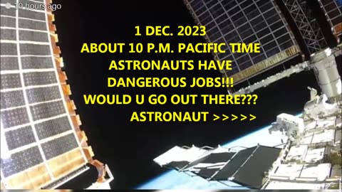 Dec 2 2023 A CREATURE STUCK ON THE SPACE STATION??? EYES OPEN