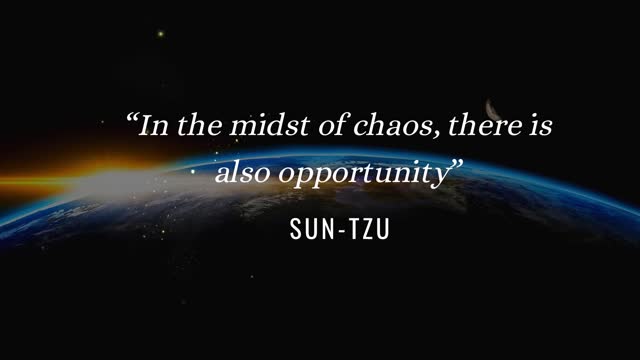 Look for opportunity where there is chaos!