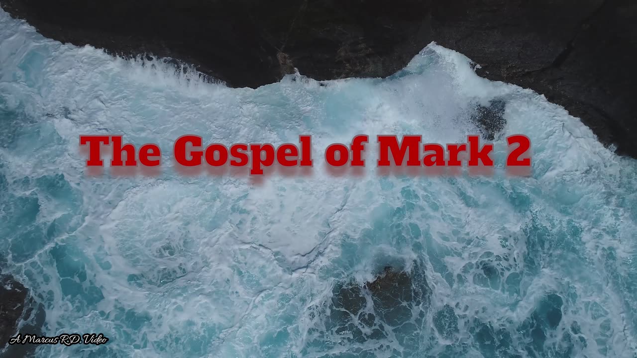 The Gospel of Mark 2