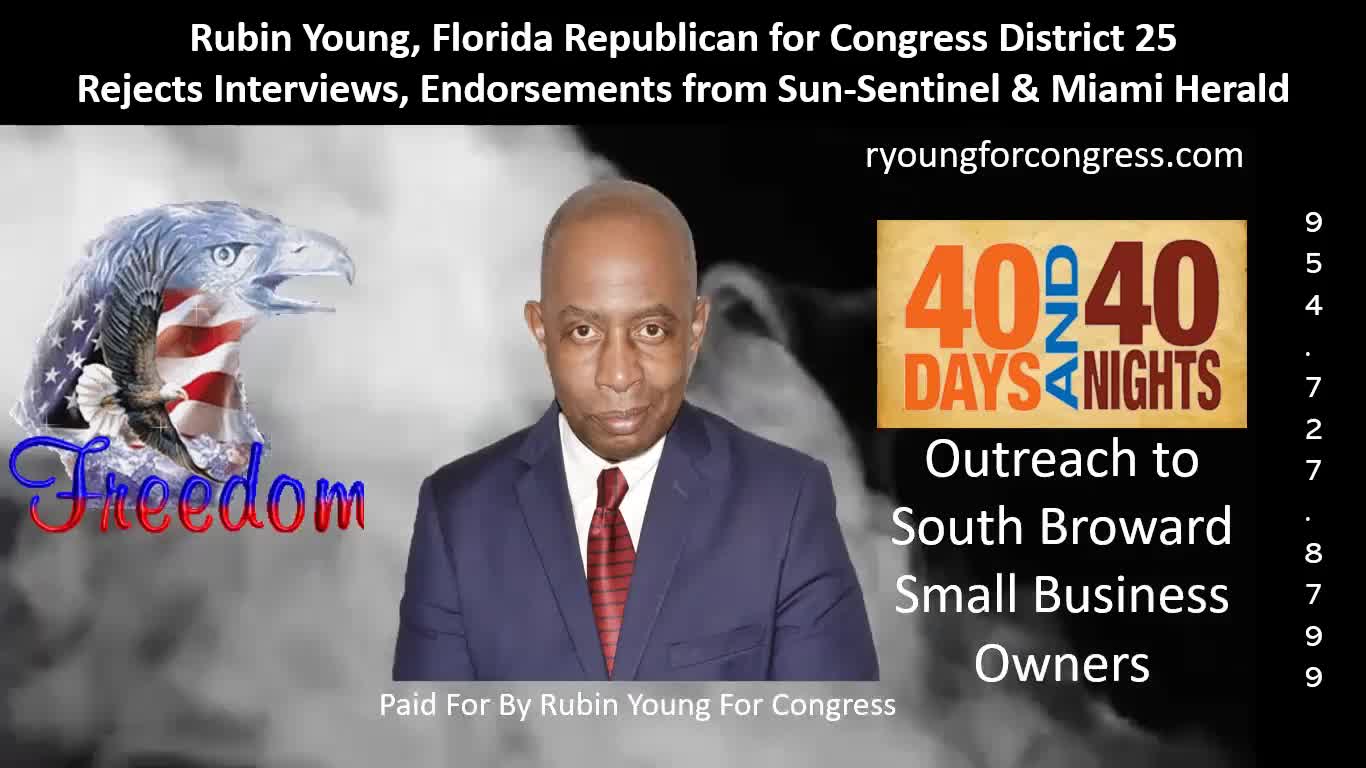 Rubin Young, FL GOP Congress Candidate, Rejects Sun-Sentinel & Miami Herald Interviews, Endorsements