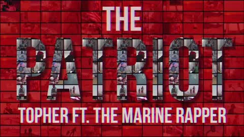 Topher-ThePatriot (feat. The Marine Rapper)