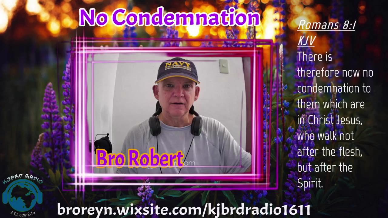 No Condemnation (KJBRD Podcast)
