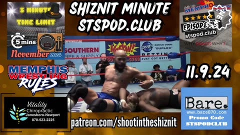 SHIZNIT MINUTE 11.09.24-BT TALKS MEMPHIS WRESTLING!