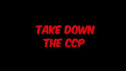 #TakeDownTheCCP