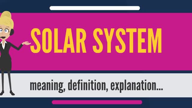 SOLAR SYSTEM? What does SOLAR SYSTEM mean and what is it? SOLAR SYSTEM meaning & explanation.