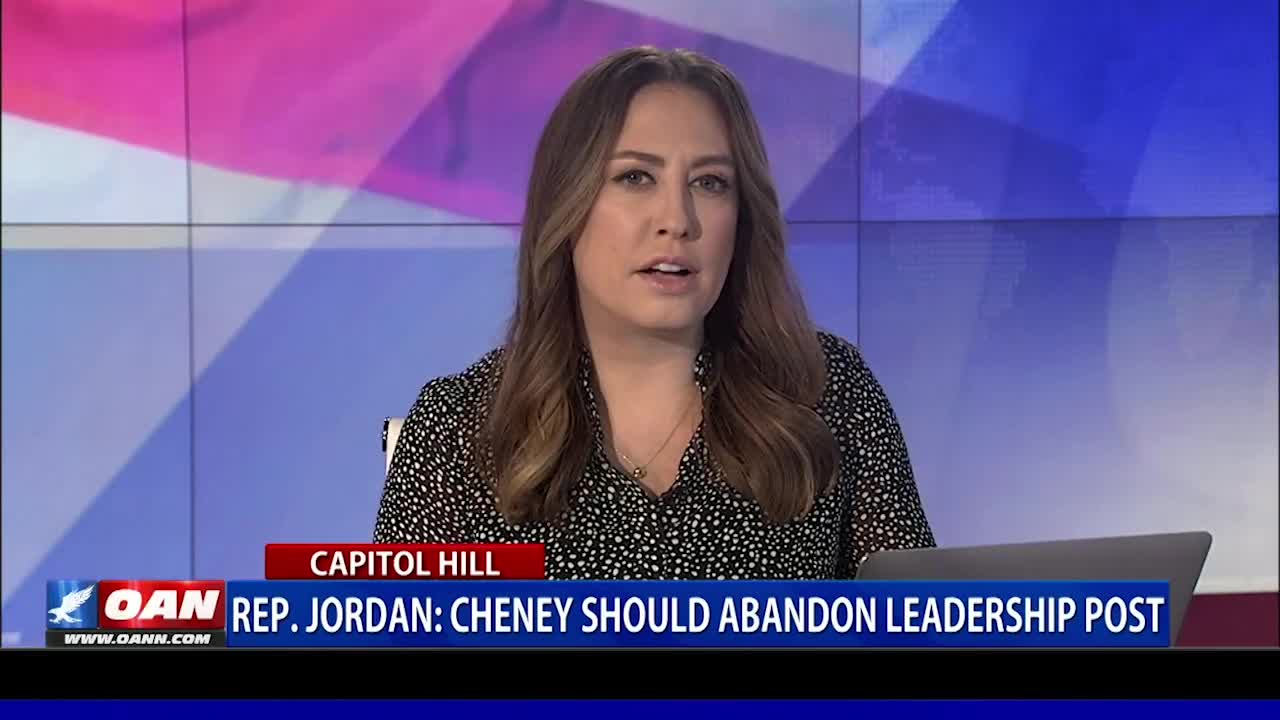 Rep. Jordan: Cheney should abandon leadership post