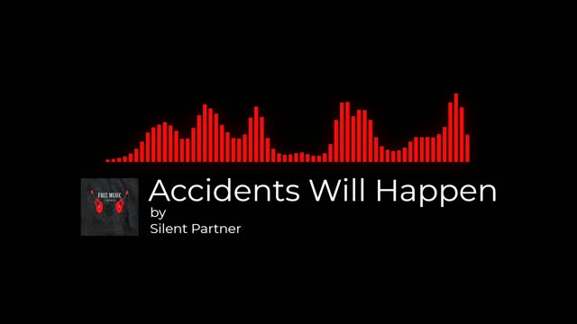 Accidents Will Happen by Silent Partner