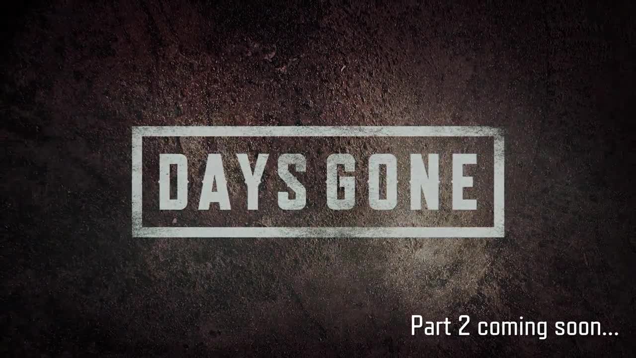 Days Gone | Part 1