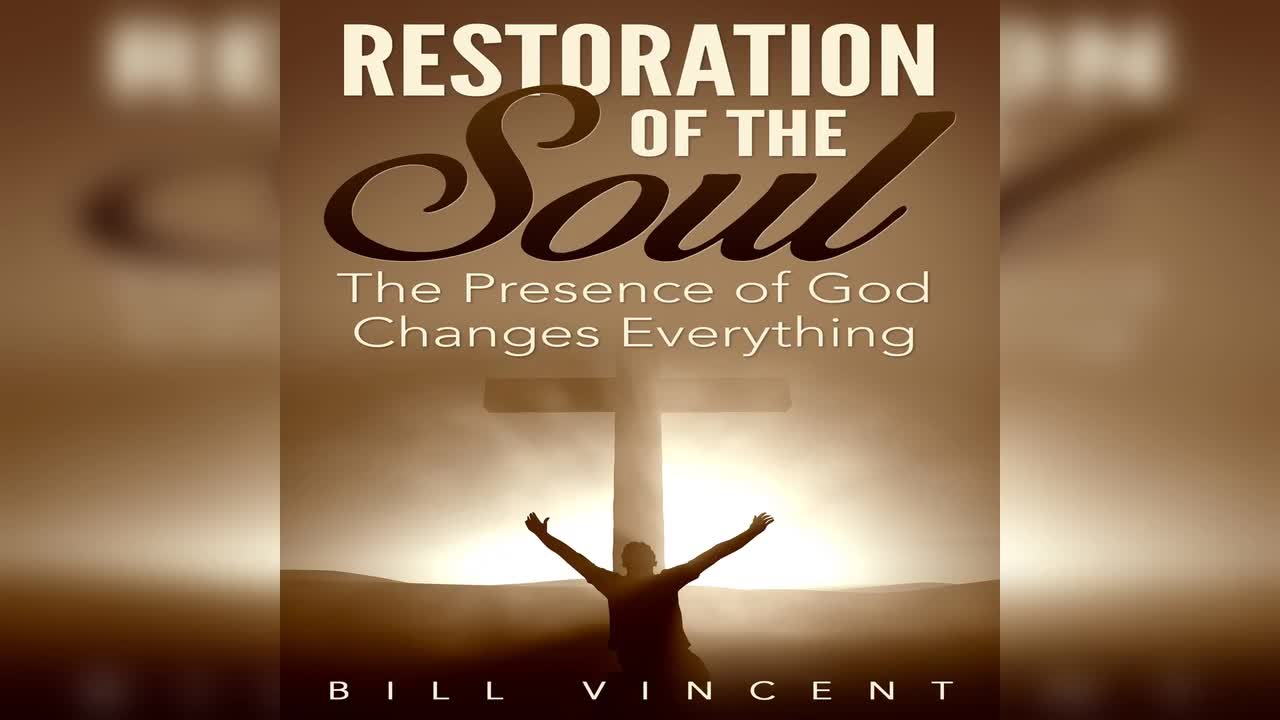 Restoration of the Soul by Bill Vincent - Audiobook