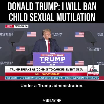 Donald Trump: I Will BAN Child Sexual Mutilation