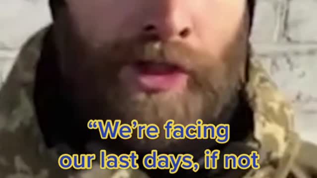 A Ukrainian Marine makes a desperate plea