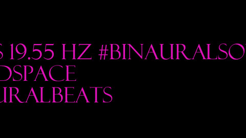binaural_beats_19.55hz_AudioSphereAmbientRelax DeepSleepBinaural BinauralDeepFocus