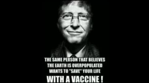 Bill gates population control with vaccine