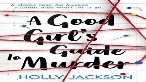 A Good Girl's Guide to Murder by Holly Jackson Full Audiobook