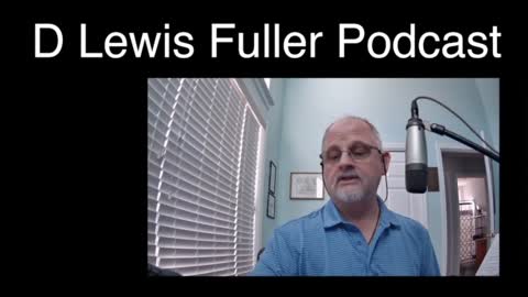 the D Lewis Fuller Podcast Hebrews 11:7