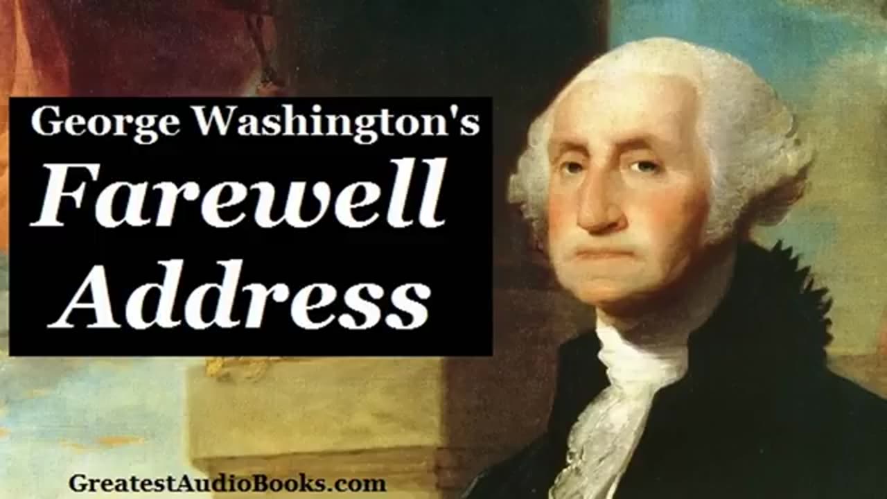 GEORGE WASHINGTON'S FAREWELL ADDRESS - FULL Audio Book _ Greatest AudioBooks