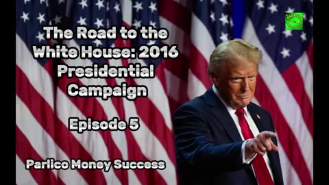 The Road to the White House: 2016 Presidential Campaign, episode 5